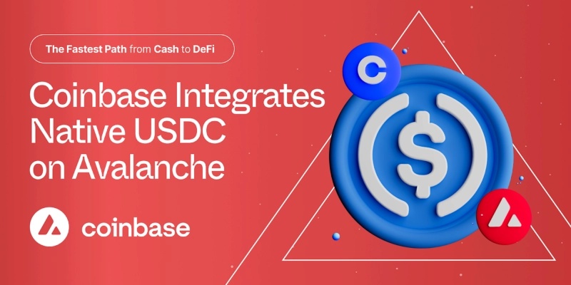 Coinbase Users Now Have the Fastest Path from Cash to DeFi with Native USDC on Avalanche
