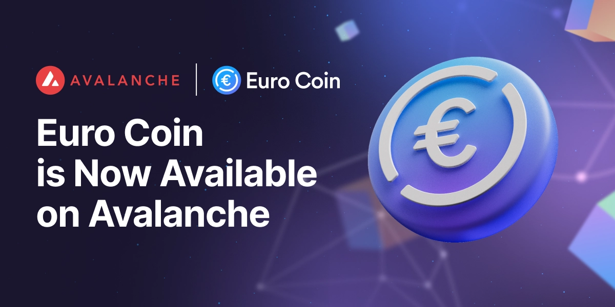 Circle Launches Native Euro Coin on Avalanche