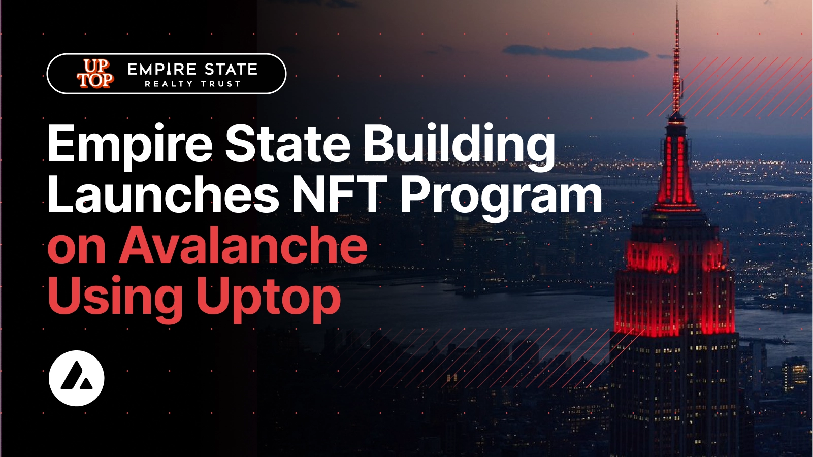 The Empire State Building Launches NFT Loyalty Program on Avalanche Using Uptop
