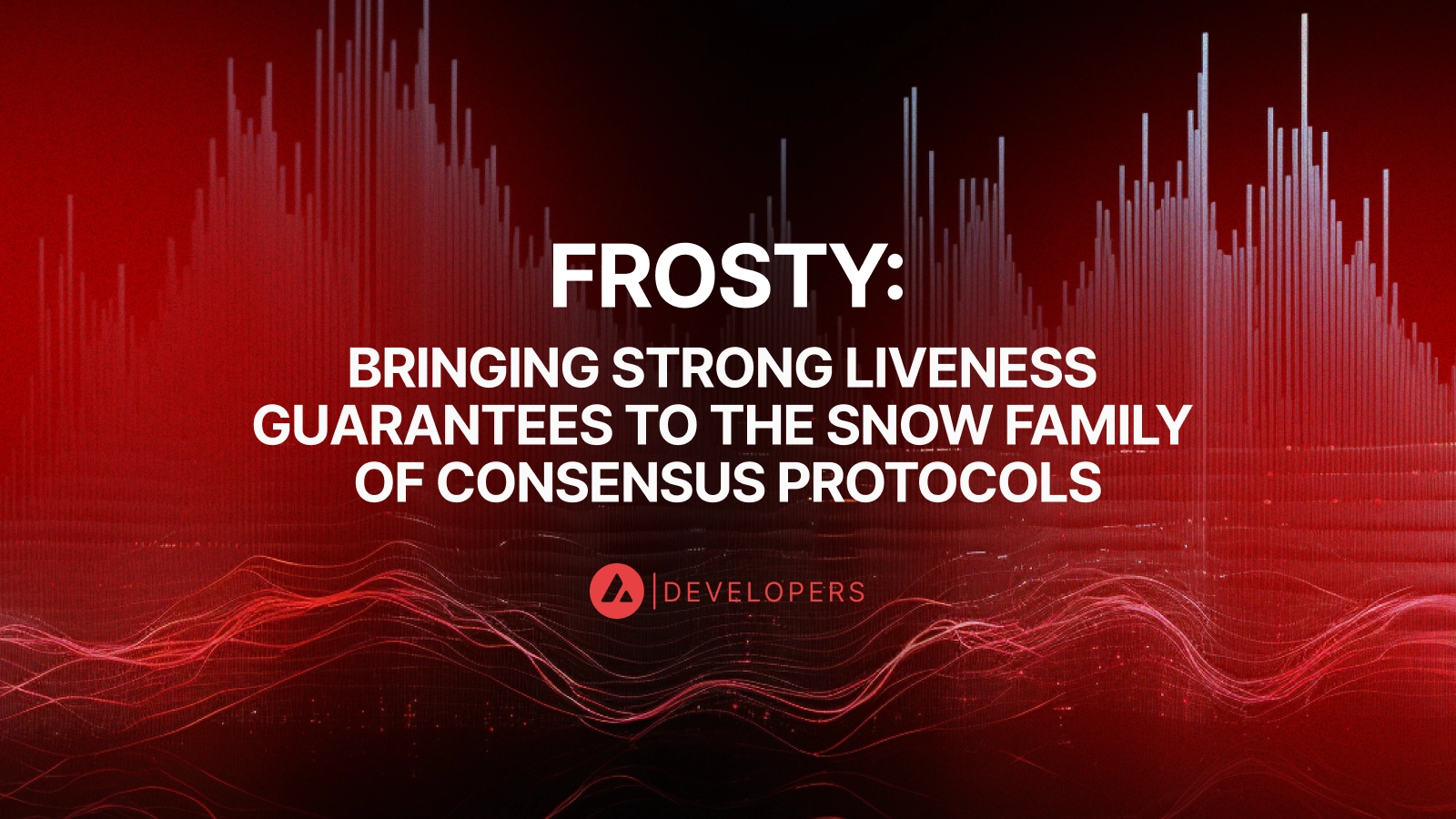 Frosty: Bringing Strong Liveness Guarantees to the Snow Family of Consensus Protocols