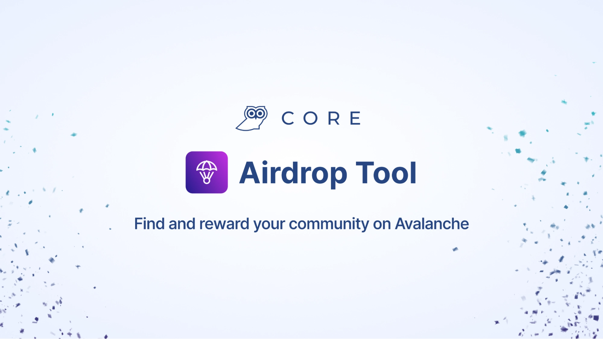 Introducing Core’s Airdrop Tool: A Free Way to Distribute Tokens and Reward Your Community on Avalanche