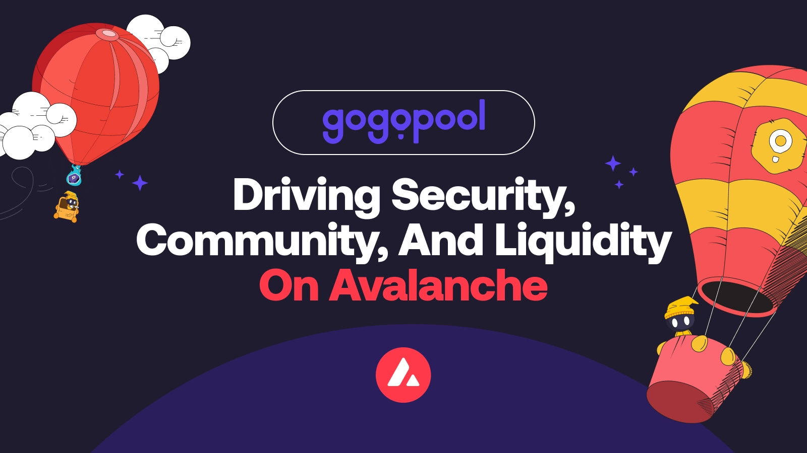 GoGoPool: Driving Security, Community, And Liquidity On Avalanche