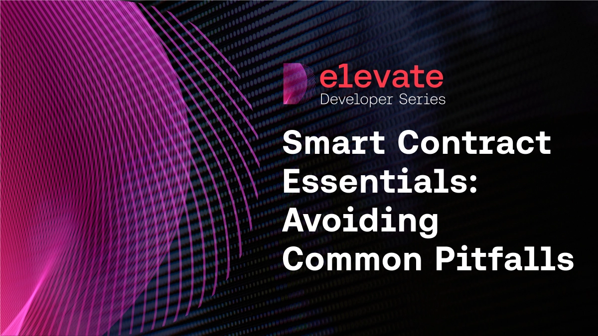 Smart Contract Essentials: Avoiding Common Pitfalls