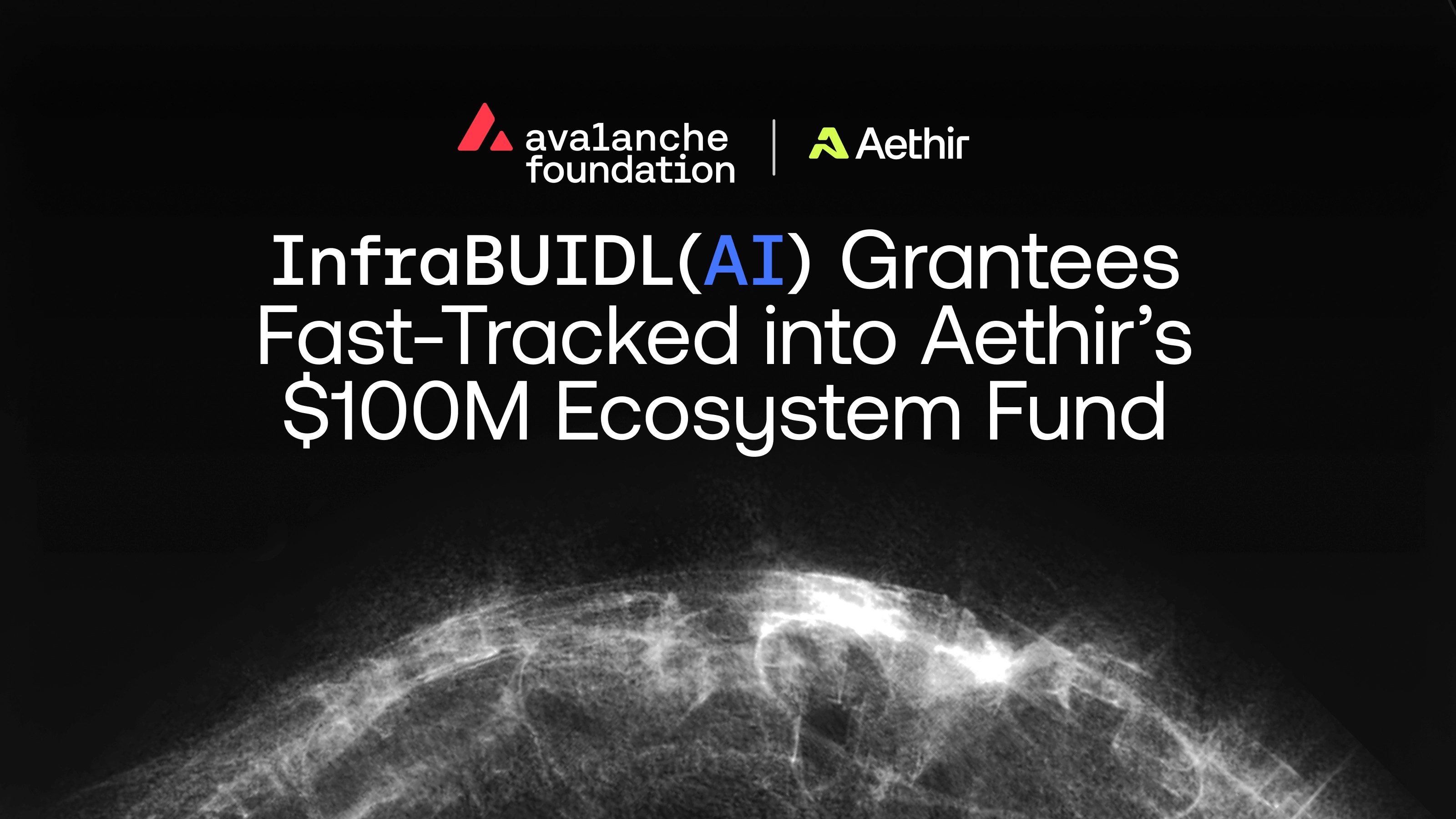 Avalanche Foundation Partners with Aethir to Fast-Track infraBUIDL(AI) Grantees into Aethir’s $100M Ecosystem Fund