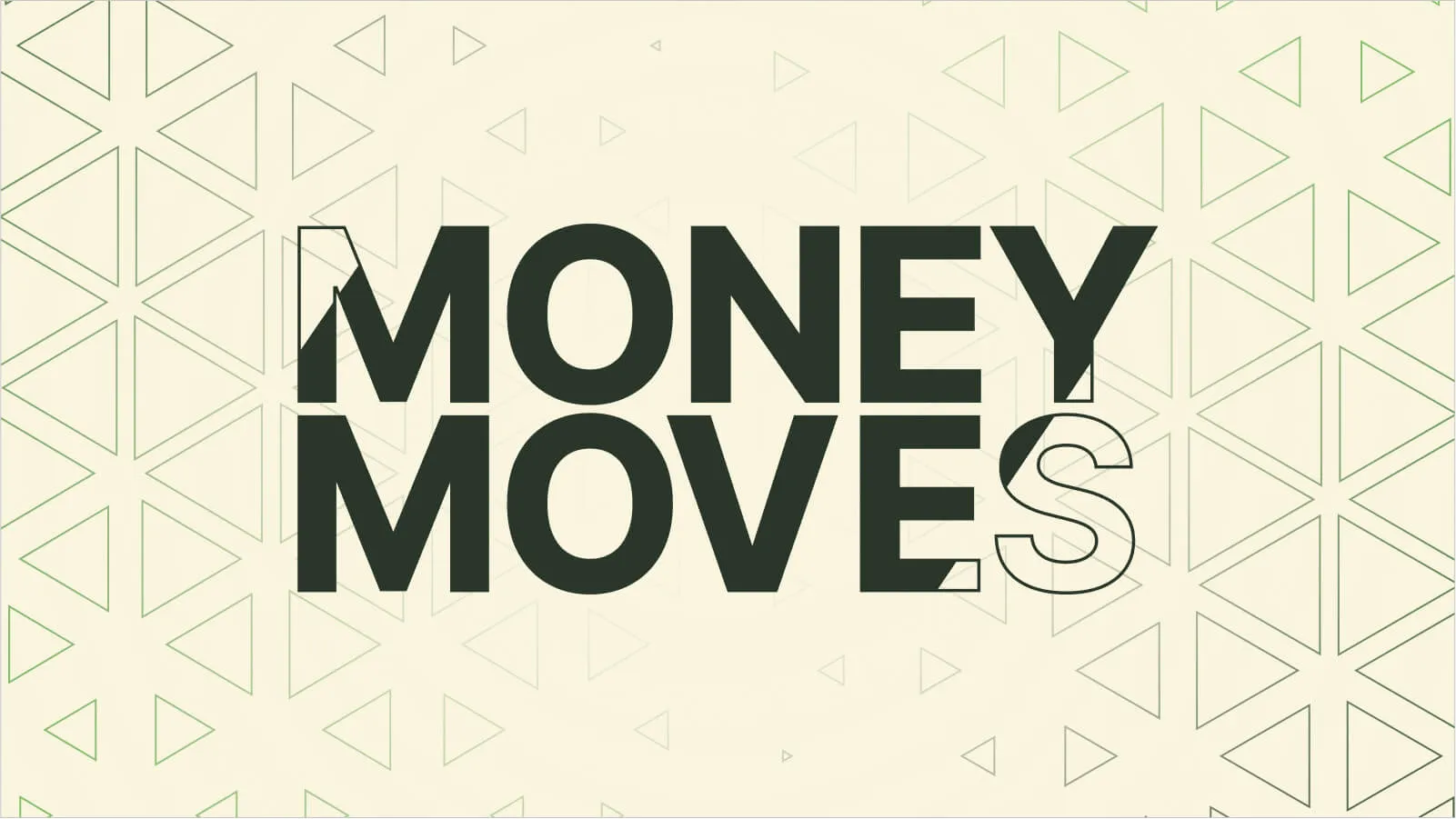 Money Moves